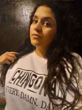 Load image into Gallery viewer, Chingona Every Damn Day
