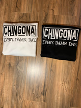 Load image into Gallery viewer, Chingona Every Damn Day
