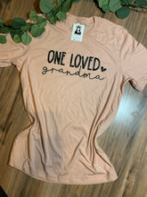 Load image into Gallery viewer, One Loved Grandma
